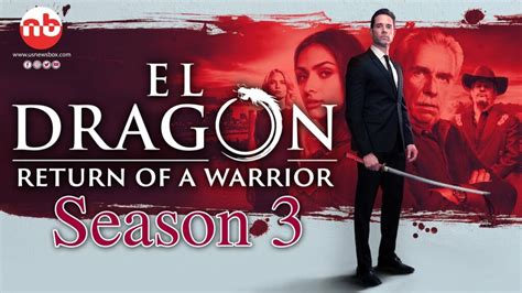 El Dragon Saison 3 El Dragon Season 3 Trailer Release Date & Adela Alive Or Not - YouTube